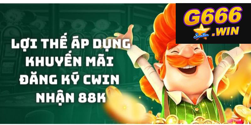 Tham gia chương trình Cwin nhận thưởng 88k